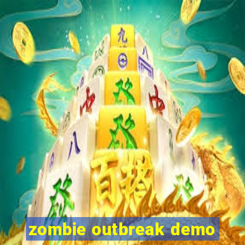 zombie outbreak demo